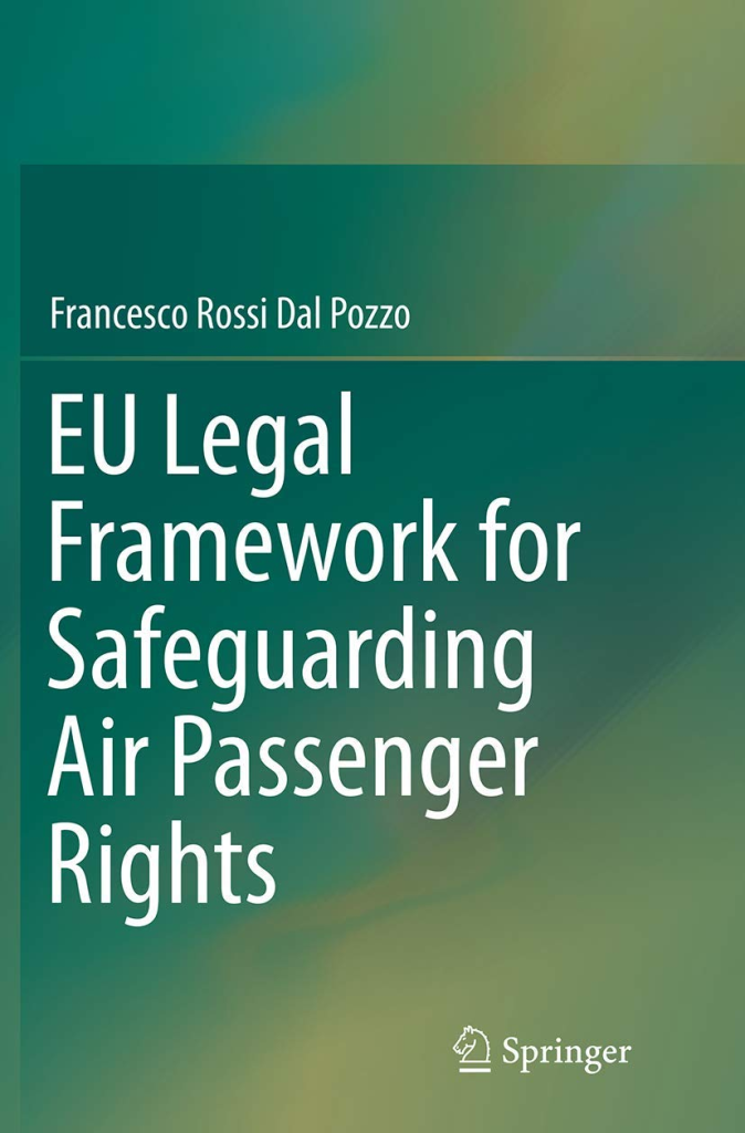 Book cover of the book"EU Legal Framework for Safeguarding Air Passenger Rights" by Francesco Rossi Dal Pozzo